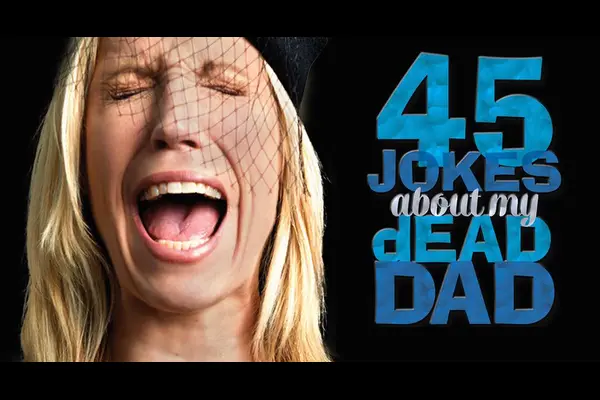 45 Jokes About My Dead Dad