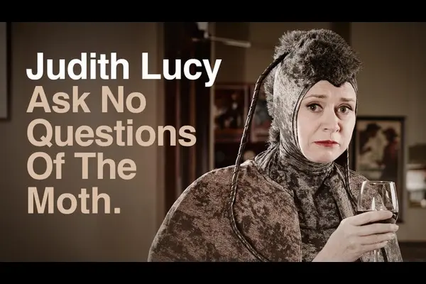 Ask No Questions of the Moth