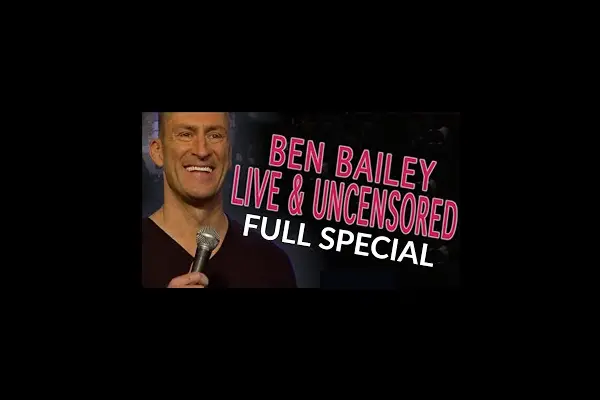 Ben Bailey Live and Uncensored
