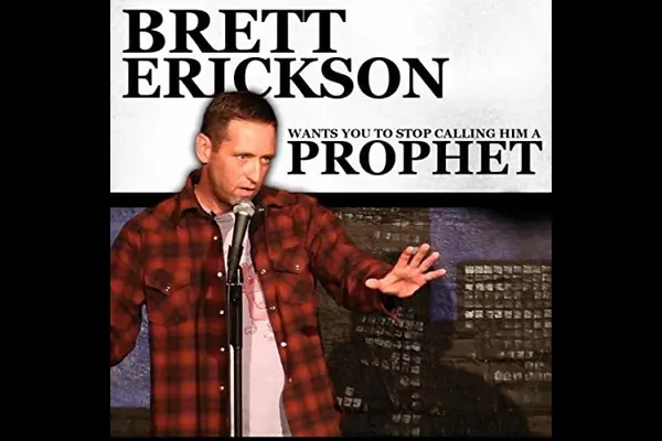 Brett Erickson Wants You to Stop Calling Him a Prophet