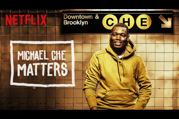 Michael Che Matters