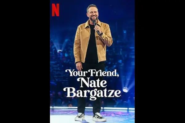 Your Friend, Nate Bargatze